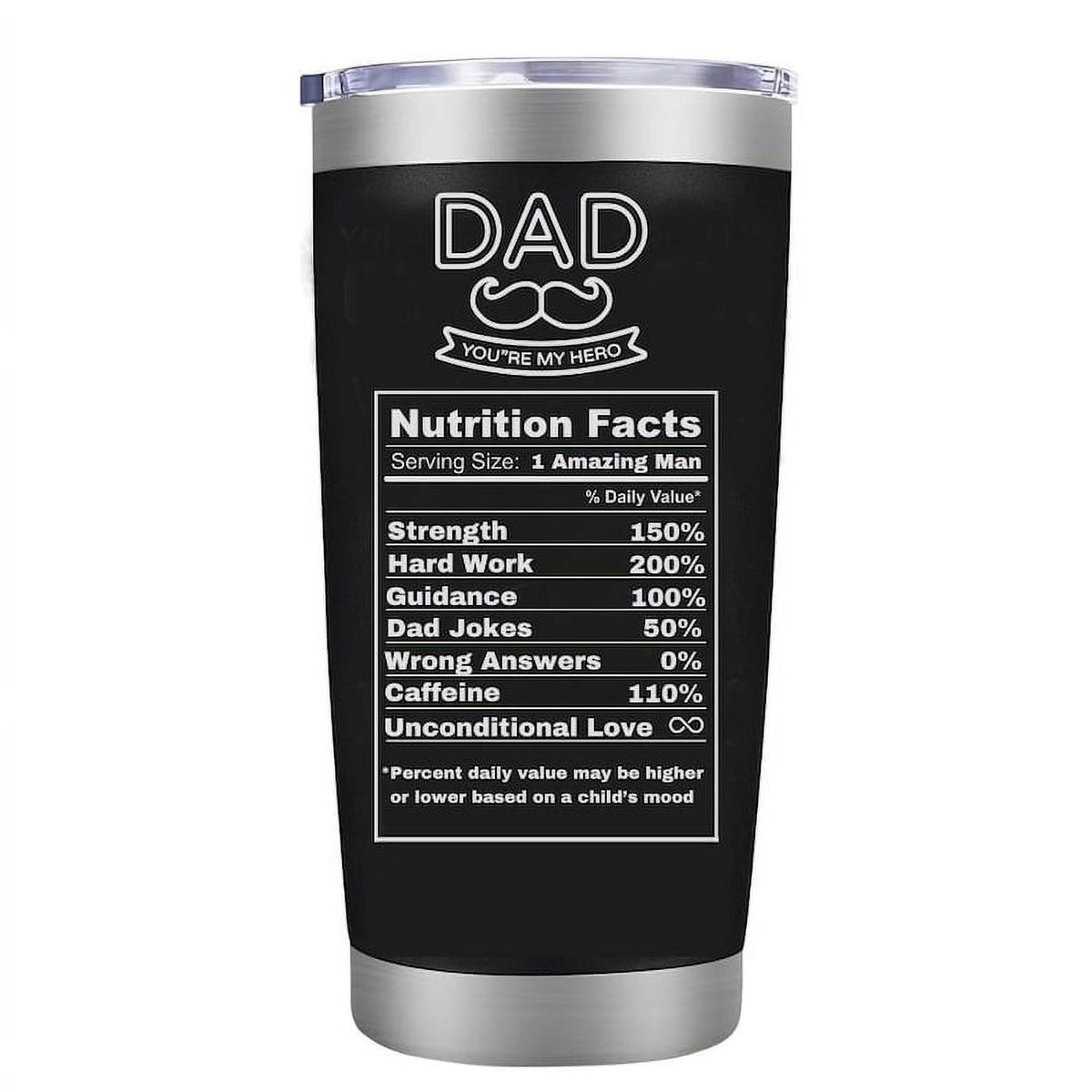 Dad Nutrition Facts 20oz Tumblers Cup Fathers Day - Birthday Gifts For Daddy Stepdad Dad Husband From Daughter Son Travel Cof