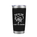 Sister Coffee Mug - You're the Sister I Got to Choose Laser Engraved Sis Tumbler for Women Gifts for BFF Her Girl Birthday Cu