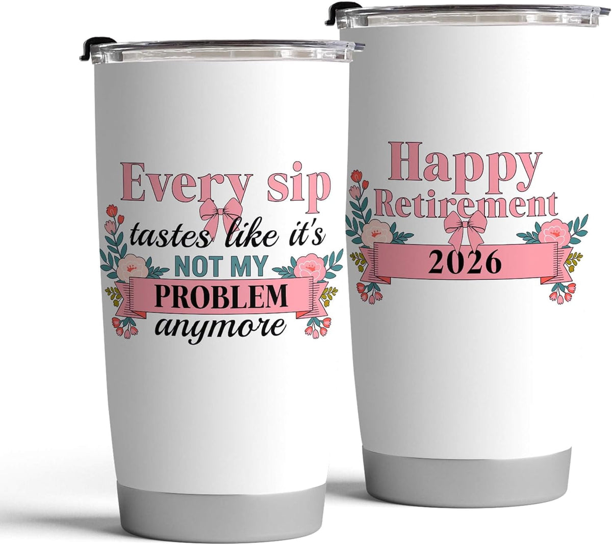 Fancyfams 20oz Retirement Tumbler for Women 2026, Happy Retirement Gifts, Every Sip Tastes Like Its Not My Problem Anymore, I